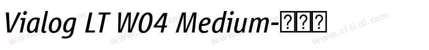 Vialog LT W04 Medium字体转换 Vialog LT W04 Medium字体转换